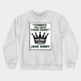 Comics Will Break Your Heart Crewneck Sweatshirt